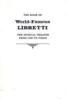Book of World-Famous Libretti: The Musical Theatre from 1598 to Today 0918728274 Book Cover