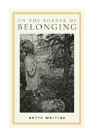 On the Border of Belonging B0BTGH3963 Book Cover