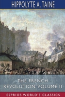 Les Origines de La France Contemporaine: Tome III: La Revolution: La Conquête Jacobine 1512079812 Book Cover