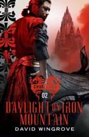 Daylight On Iron Mountain 1912094711 Book Cover