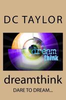 Dream Think 0692628525 Book Cover