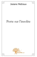 Porte sur l'insolite (French Edition) 2812102322 Book Cover