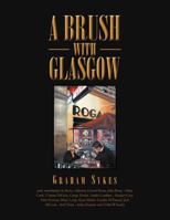 A Brush with Glasgow 1469146215 Book Cover