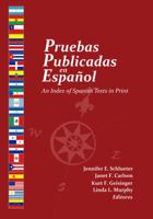 Pruebas Publicadas en Español: An Index of Spanish Tests in Print 0910674647 Book Cover