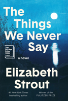 The Things We Never Say