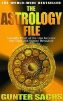 The Astrology File: Scientific Proof of the Link Between Star Signs and Human Behavior 0752826956 Book Cover
