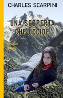 UNA SCOPERTA CHE UCCIDE B0C1JCNSB6 Book Cover