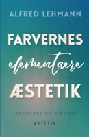 Farvernes elementære æstetik 8726100312 Book Cover
