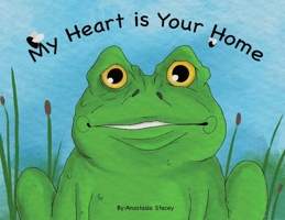 My Heart is Your Home 1662444222 Book Cover