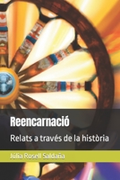 Reencarnació: Relats a través de la història B0BLG2Q3LN Book Cover