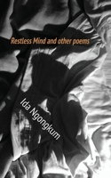 Restless Mind and other poems 9956552976 Book Cover