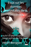 Essai Sur Les Donn�es Imm�diates de la Conscience B0CD6J962S Book Cover