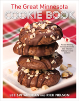 The Great Minnesota Cookie Book: Award-Winning Recipes from the Star Tribune's Holiday Cookie Contest 1517905834 Book Cover