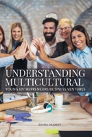Understanding Multicultural Young Entrepreneurs 2410648185 Book Cover