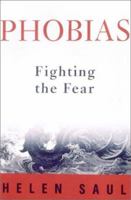 Phobias: Fighting the Fear 0006384315 Book Cover