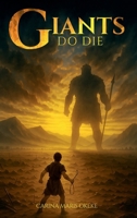 Giants Do Die 1535604786 Book Cover