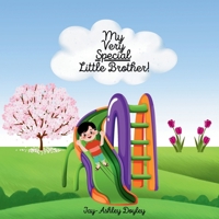 My Very Special Little Brother! B0DSZFN4V9 Book Cover