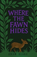Where The Fawn Hides B0HBVWYM69 Book Cover
