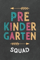 Pre Kindergarten Squad: Back To School Gift Notebook for Kindergarten to 2nd Grade Elementary Students 1089155700 Book Cover