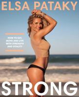 Strong: How to eat, move and live with strength and vitality 1760782130 Book Cover