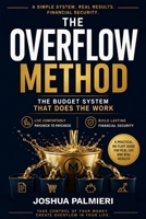 The Overflow Method: A No-Fluff Guide to Budgeting and Actually Sticking to It B0HBR13234 Book Cover