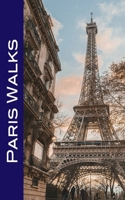 Paris Walks: Self-Guided Strolls Through the City’s Iconic Sights and Charm-Filled Neighborhoods B0GQPRGRP5 Book Cover