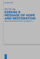 Ezekiel's Message of Hope and Restoration: Redaction-Critical Study of Ezekiel 1-7 3110711265 Book Cover