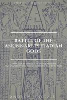 Battle of The Anunnaki/Pleiadian Gods 1980588007 Book Cover