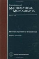 Modern Spherical Functions (Translations of Mathematical Monographs) 0821845802 Book Cover