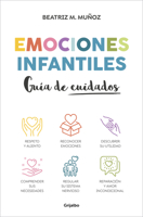Emociones Infantiles. Guía de cuidados / Childhood Emotions: A Guide to Caring (Spanish Edition) 8425365961 Book Cover