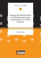 Analyse der Markteintritts- und Marktbearbeitungsm�glichkeiten von VW in Brasilien 3959930038 Book Cover