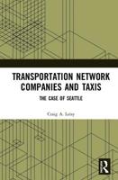 Transportation Network Companies and Taxis: The Case of Seattle 0367210460 Book Cover