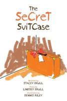 The Secret Suitcase 1481290525 Book Cover
