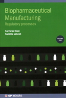 Biopharmaceutical Manufacturing: Regulatory Processes 0750331739 Book Cover