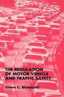 The Regulation of Motor Vehicle and Traffic Safety 0898382807 Book Cover