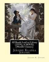 All Roads Lead to Calvary 1535001372 Book Cover
