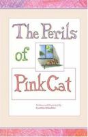 The Perils of Pink Cat 0976104121 Book Cover