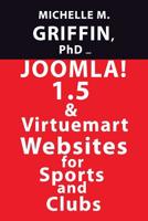 Joomla! 1.5 & Virtuemart Websites for Sports and Clubs 1439206880 Book Cover