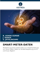 SMART-METER-DATEN: Modellierung eines Lastemulators zur Implementierung von Smart-Meter-Daten für die Betriebsplanung mit PI- und Fuzzy-Reglern 6204146629 Book Cover