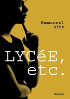 Lycée, etc. (French Edition) 2955150428 Book Cover