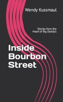 Inside Bourbon Street: Stories from the Heart of Big Daddy's B0C1251HXX Book Cover