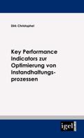 Key Performance Indicators Zur Optimierung Von Instandhaltungsprozessen 3868151427 Book Cover