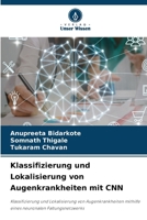 Klassifizierung und Lokalisierung von Augenkrankheiten mit CNN (German Edition) 6208081017 Book Cover