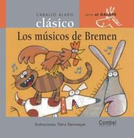 Los musicos de Bremen (Caballo alado clasicos-Al galope) 847864783X Book Cover