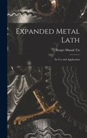 Expanded Metal Lath: Its Use and Application 1014217032 Book Cover