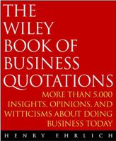 The Wiley Book of Business Quotations 047138447X Book Cover
