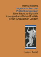 Jugendunruhen Und Protestbewegungen: Eine Studie Zur Dynamik Innergesellschaftlicher Konflikte in Vier Europaischen Landern 3810018376 Book Cover