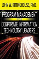 Program Management for Corporate Information Technology Leaders 0741412268 Book Cover