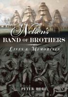 Nelson's Band of Brothers: Lives and Memorials 184832779X Book Cover