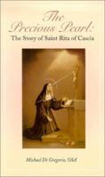 The Precious Pearl: The Story of Saint Rita of Cascia 0818909404 Book Cover